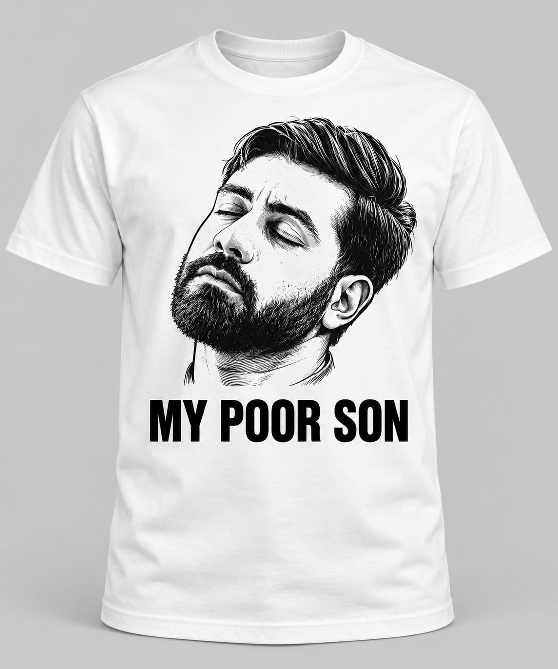 My Poor Son The Original graphic T-shirt